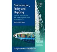 Evangelia Selkou Michael Ro Globalisation, Policy and Shippin (Copertina rigida)
