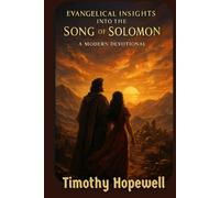Evangelical Insights into the Song of Solomon: A Modern Devotional