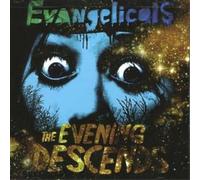 Evangelicals The Evening Descends Album