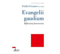 Evangelii gaudium. Riflessioni francescane - 2015 - EMP