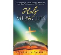 Evangelina Casarez Holy Miracles (Tascabile)