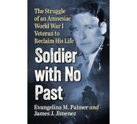 Evangelina M Palmer James J Jimenez Soldier with No Past (Tascabile)