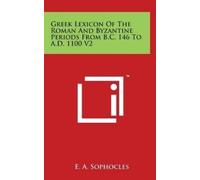 Evangelinus Apo Greek Lexicon Of The Roman And Byzantine Peri (Copertina rigida)
