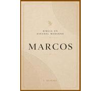 Evangelio de Marcos: El Evangelio de Marcos explicado para la vida diaria