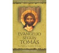 Evangelio Segun Tomas/the Gospel of Thomas