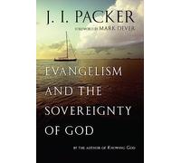 Evangelism and the Sovereignty of God