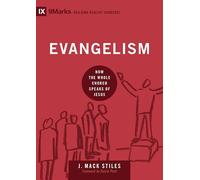 Evangelism: How the Whole Church Speaks of Jesus