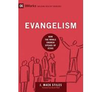 Evangelism: How the Whole Church Speaks of Jesus