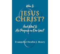 Evangelist Denlin J. Henry Evangelist Denlin J He Who Is Jesus Chri (Tascabile)