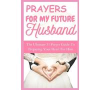 Evangelist James Roland Prayers For My Future Husband (Tascabile)