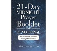 Evangelist Joy Nyere 21-Day Midnight Prayer Booklet and Devotional (Tascabile)