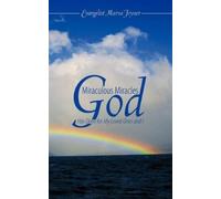Evangelist Marva Miraculous Miracles God Has Done for My Loved Ones (Tascabile)