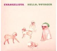 Evangelista - Hello Voyager