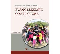 Evangelizzare con il cuore