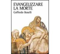 Evangelizzare la morte