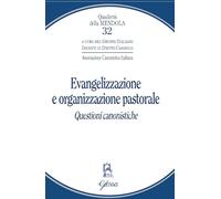 Evangelizzazione e organizzazione pastorale. Questioni canonistiche
