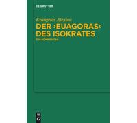Evangelos Alexiou Der "Euagoras" des Isokrates (Copertina rigida)