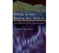 Evangelos Kyriakidis Ritual in the Bronze Age Aegean (Copertina rigida)