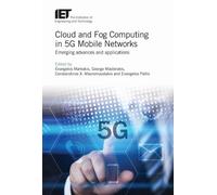Evangelos Markak Cloud and Fog Computing in 5G Mobile Networ (Copertina rigida)