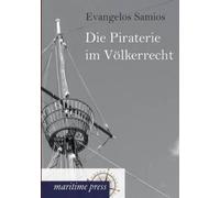 Evangelos Samios Die Piraterie im Völkerrecht (Tascabile)