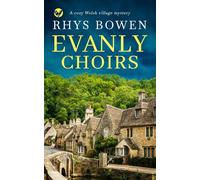 EVANLY CHOIRS a cozy Welsh village mystery