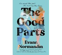 Evann Normandin The Good Parts (Copertina rigida)