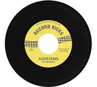 Evans Alexis - She Took Me Back, It'S All Over Now (7")