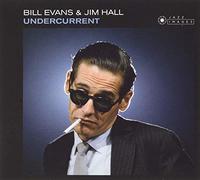 Evans Bill & Hall Ji - Undercurrent (Cover Photo By Jean-Pierre Leloir)