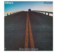 Evans, Bill - I Will Say Good Bye