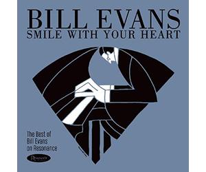 Evans Bill - Smile With Your Heart: The Best Of Bill Evans On