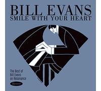 Evans Bill - Smile With Your Heart: The Best Of On Resonance
