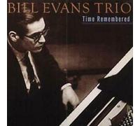 Evans,Bill Trio - Time Remembered