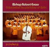 Evans, Bishop Robert - He's Everything To Me