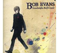 Evans, Bob - Goodnight Bull Creek!