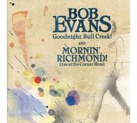 Evans, Bob - Goodnight Bull Creek! Mornin Richmond!