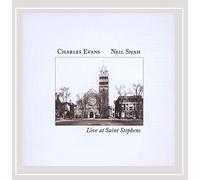 Evans, Charles & Neil Shah - Live At St. Stephens