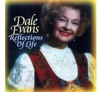 Evans, Dale - Reflections Of Life