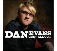 Evans, Dan - Goin' All Out
