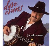 Evans, Dave - Just Look At Me Now
