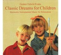 Evans,Gomer Edwin - Classic Dreams for Children