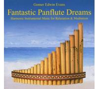 Evans,Gomer Edwin - Fantastic Panflute Dreams