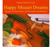 Evans,Gomer Edwin - Happy Mozart Dreams