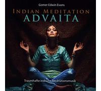 Evans,Gomer Edwin - Indian Meditation Advaita