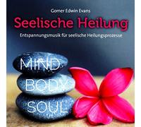 Evans Gomer Edwin - Seelische Heilung