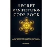 Evans Harley Secret Manifestation Code Book (Tascabile)