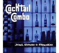 Evans, Joel & Friends - Cocktail Combo