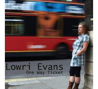 EVANS, LOWRI - ONE WAY TICKET