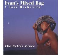 Evan's Mixed Bag - Better Place