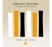 Evans/ Pinheiro/ Cavalli - Turn Out The Stars