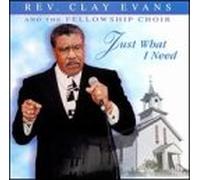 Evans Rev Clay - Just What I Need